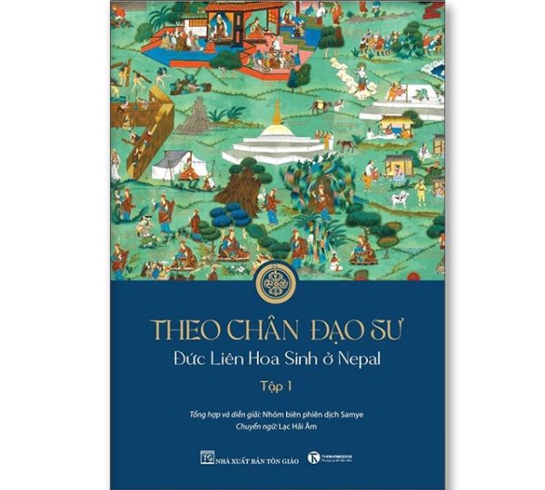 Theo Chân Đạo Sư Đức Liên Hoa Sinh ở Nepal